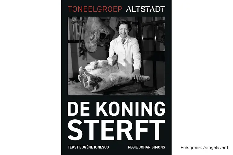 Toneelgroep Altstadt speelt De Koning sterft in regie van Johan Simon