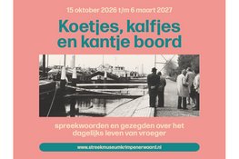 Nieuwe tentoonstelling over spreekwoorden bij het Streekmuseum Krimpenerwaard